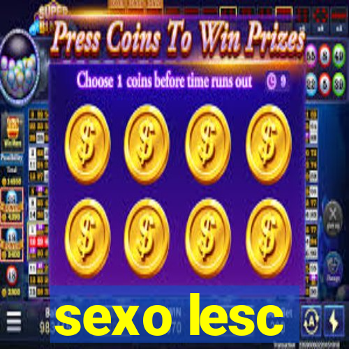 sexo lesc